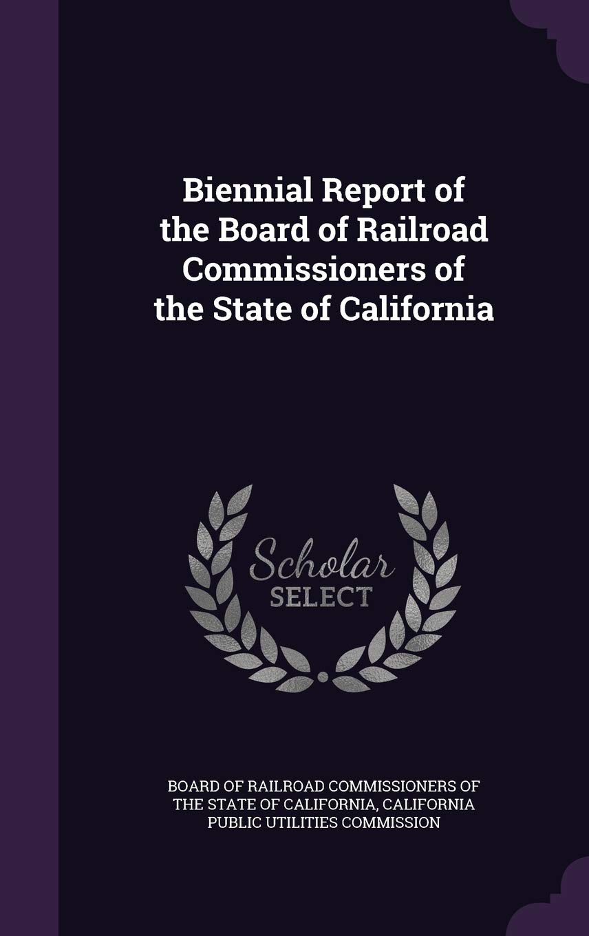 Biennial Report of the Board of Railroad Commissioners of the State of California Law