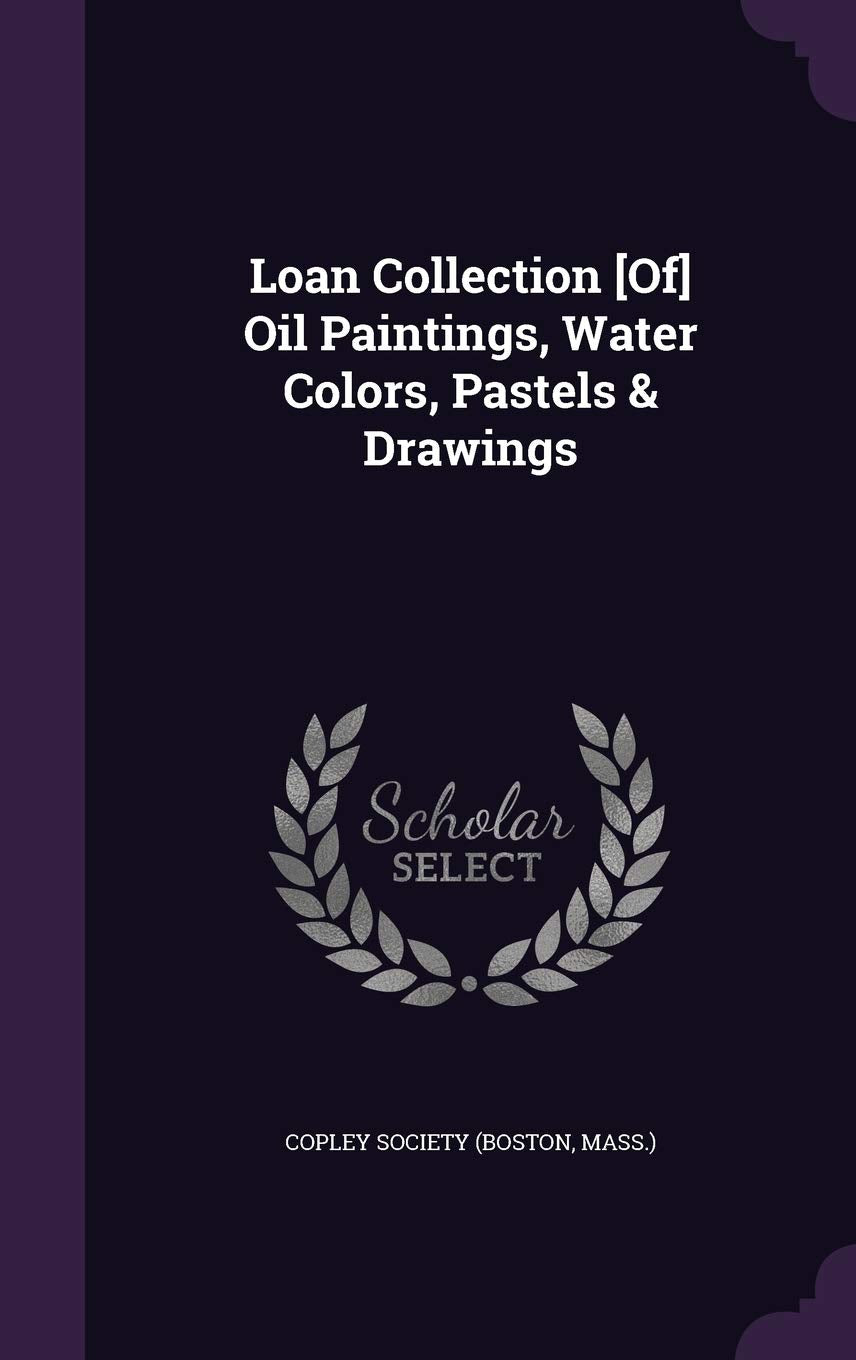 Loan Collection Oil Paintings, Water Colors, Pastels & Drawings Film, Art & Culture