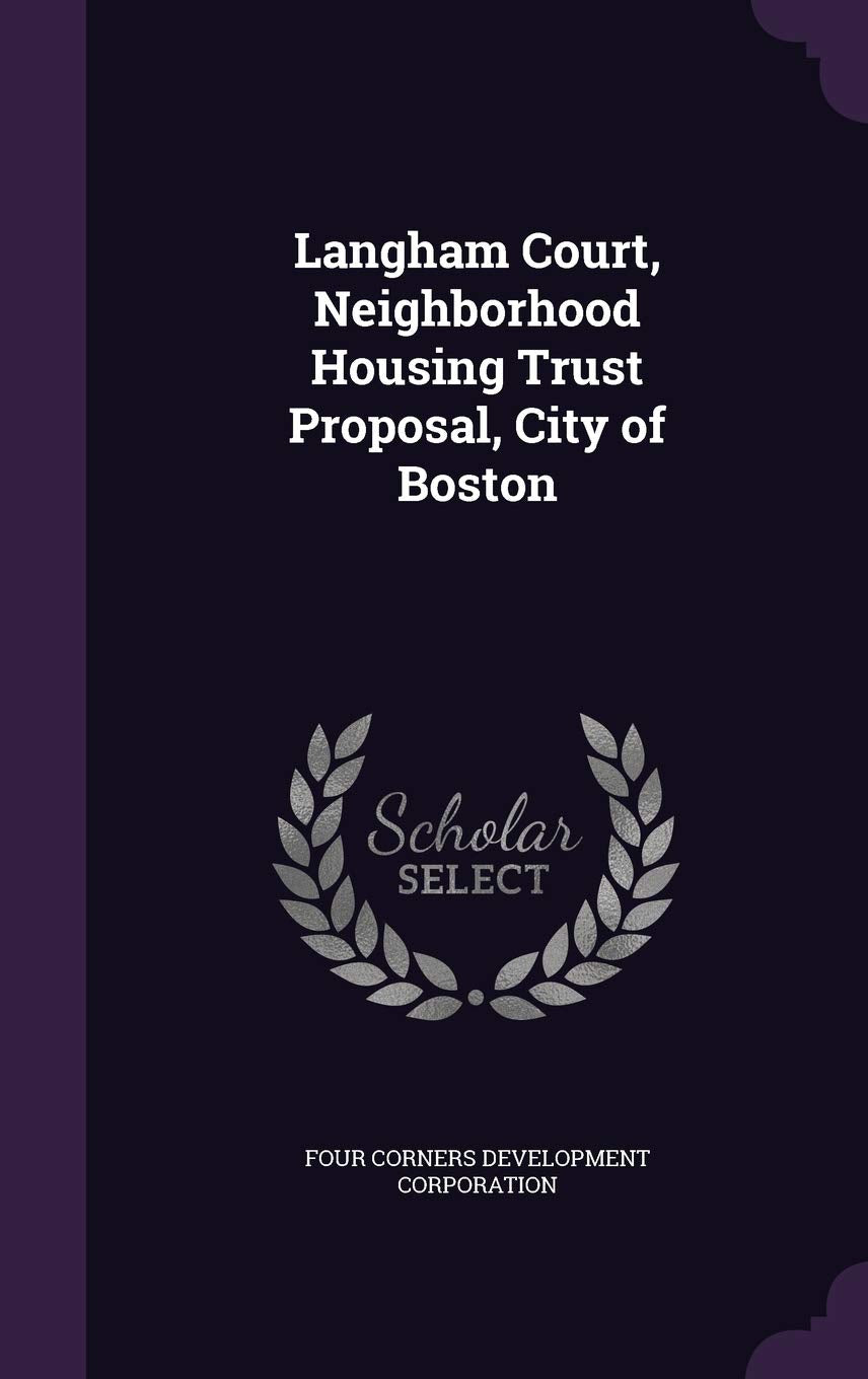 Langham Court, Neighborhood Housing Trust Proposal, City of Boston Politics & History