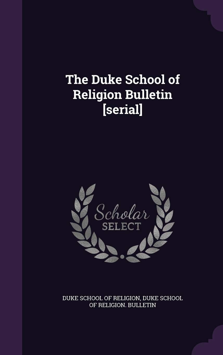 The Duke School of Religion Bulletin Politics & History