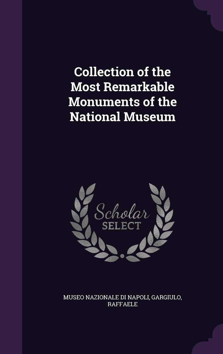 Collection of the Most Remarkable Monuments of the National Museum Film, Art & Culture