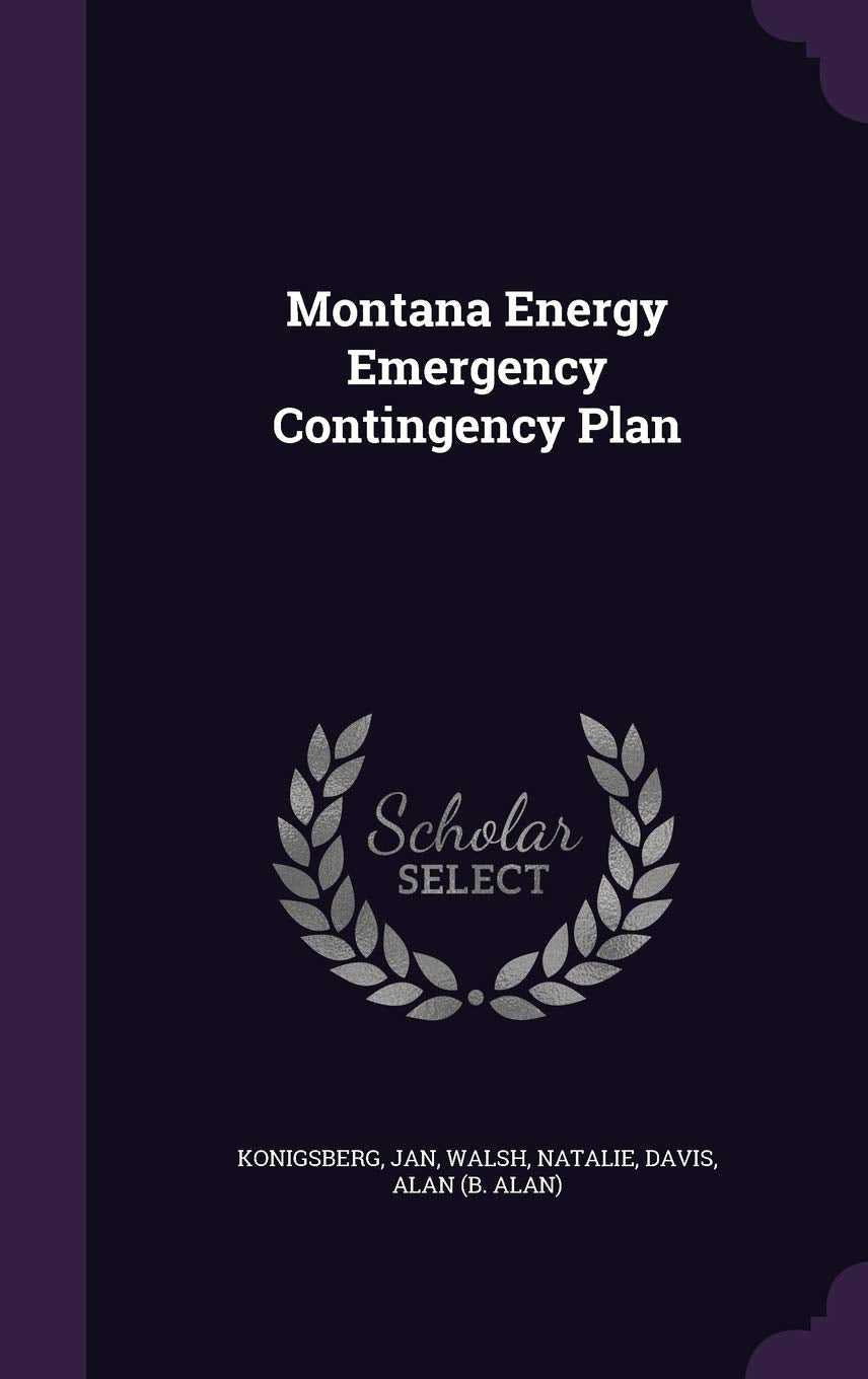 Montana Energy Emergency Contingency Plan Politics & History