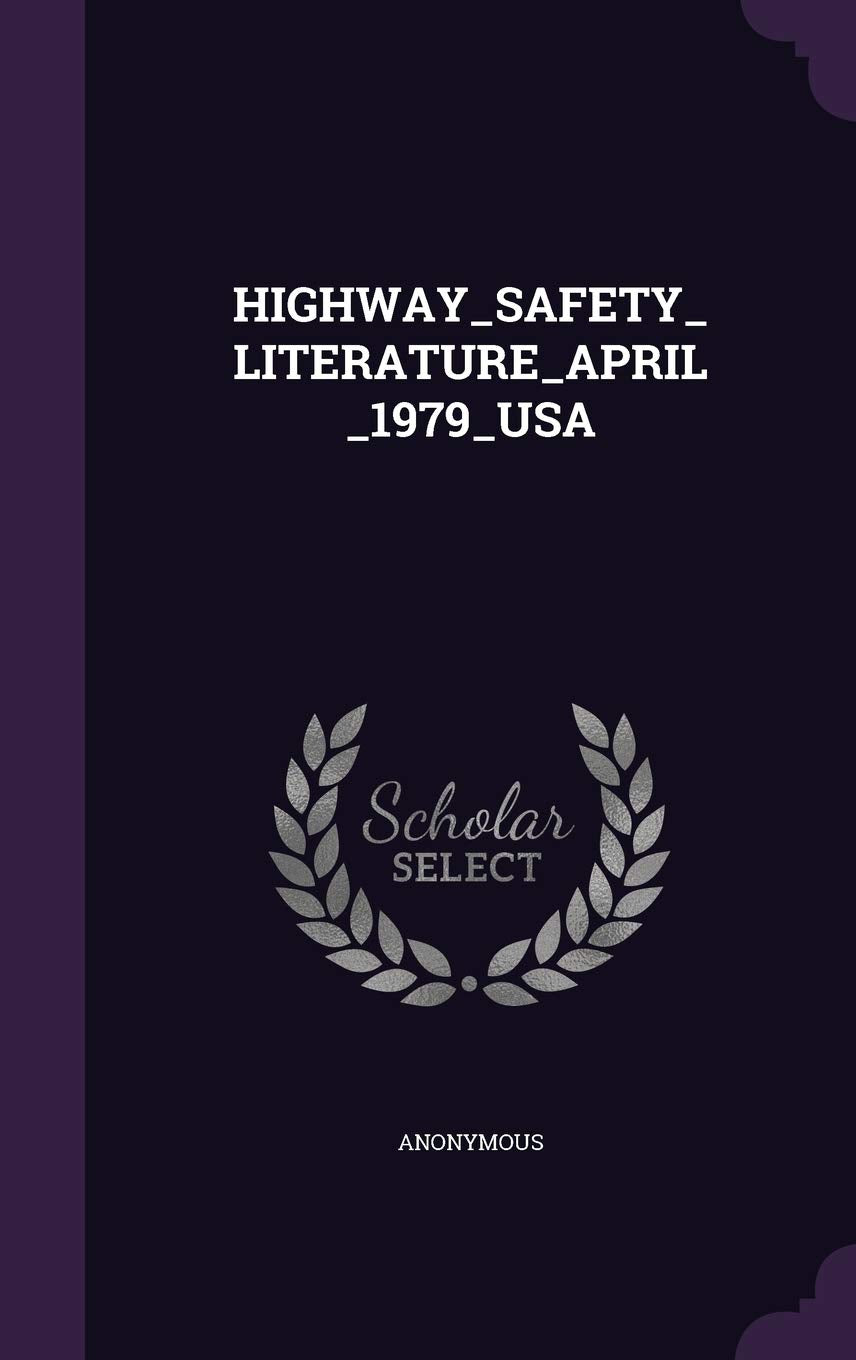 Highway_safety_literature_april_1979_usa book