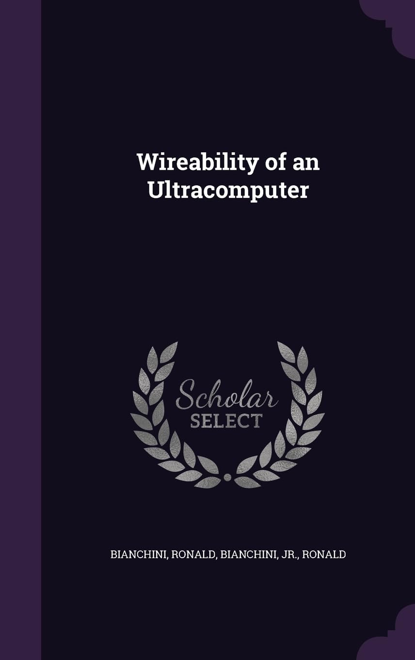 Wireability of an Ultracomputer Politics & History