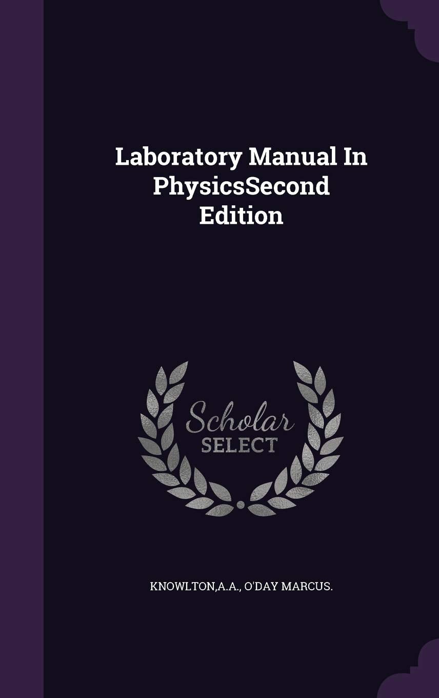 Laboratory Manual In PhysicsSecond Edition Politics & History