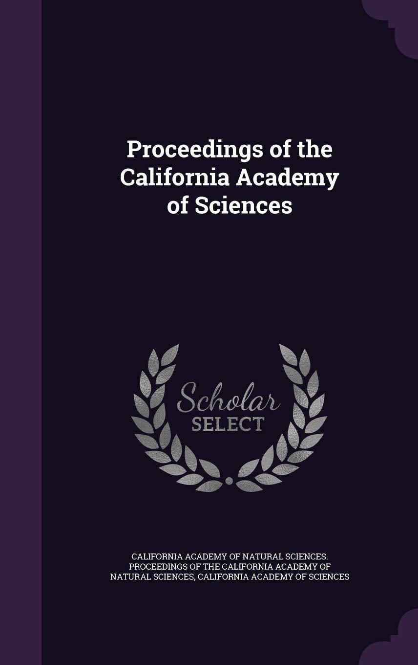 Proceedings of the California Academy of Sciences Politics & History
