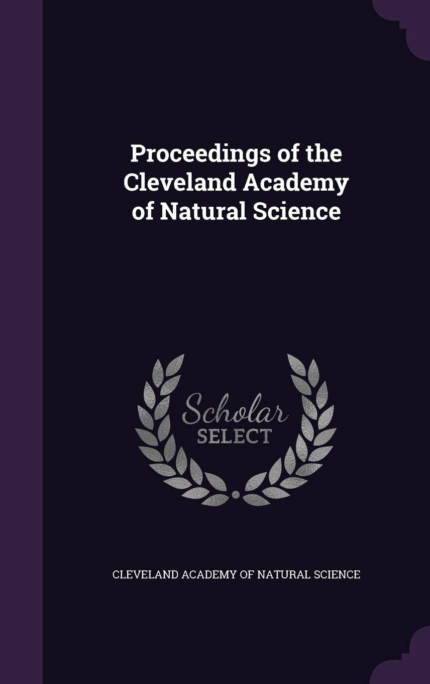 Proceedings of the Cleveland Academy of Natural Science Politics & History