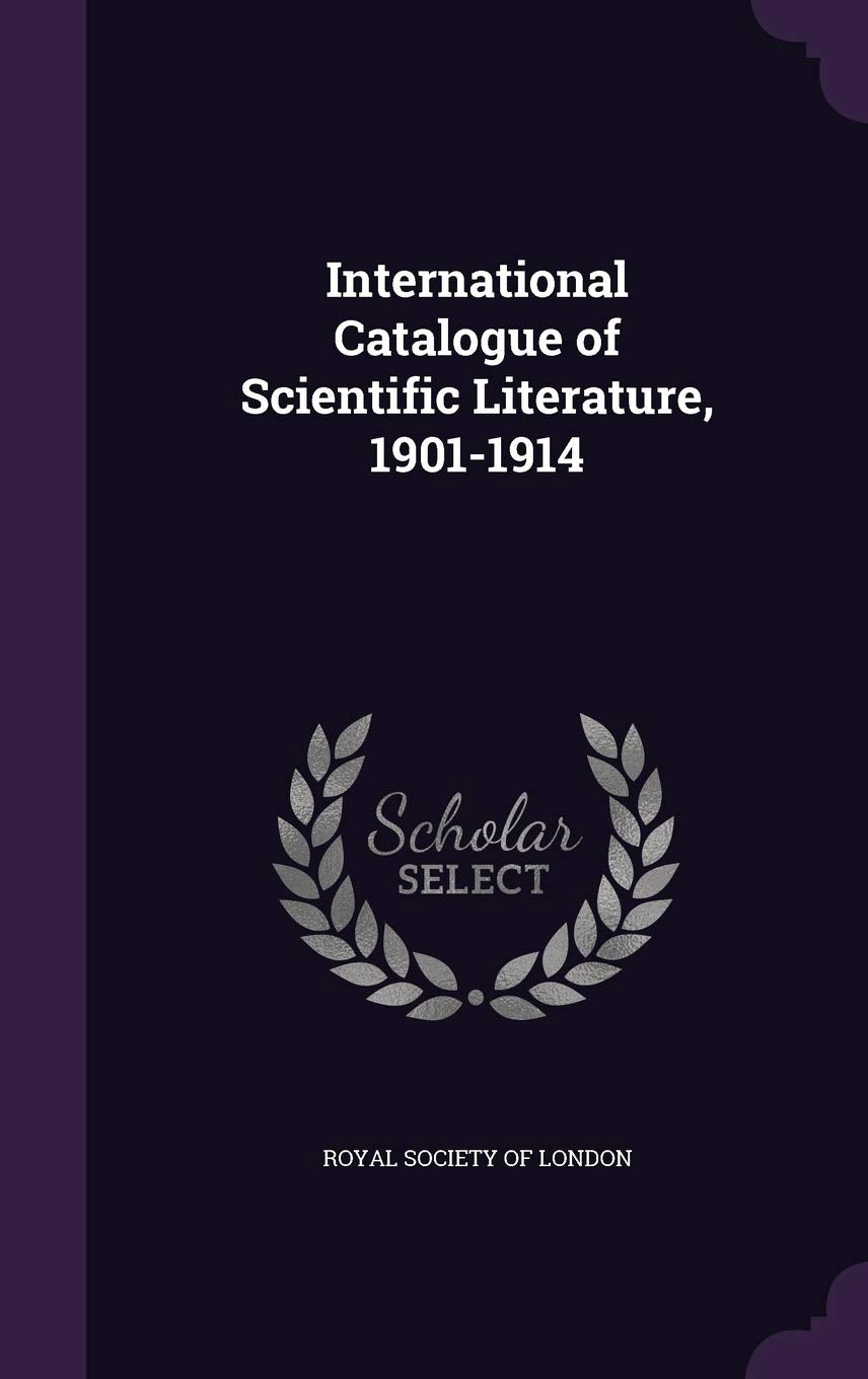 International Catalogue of Scientific Literature, 1901-1914 Politics & History