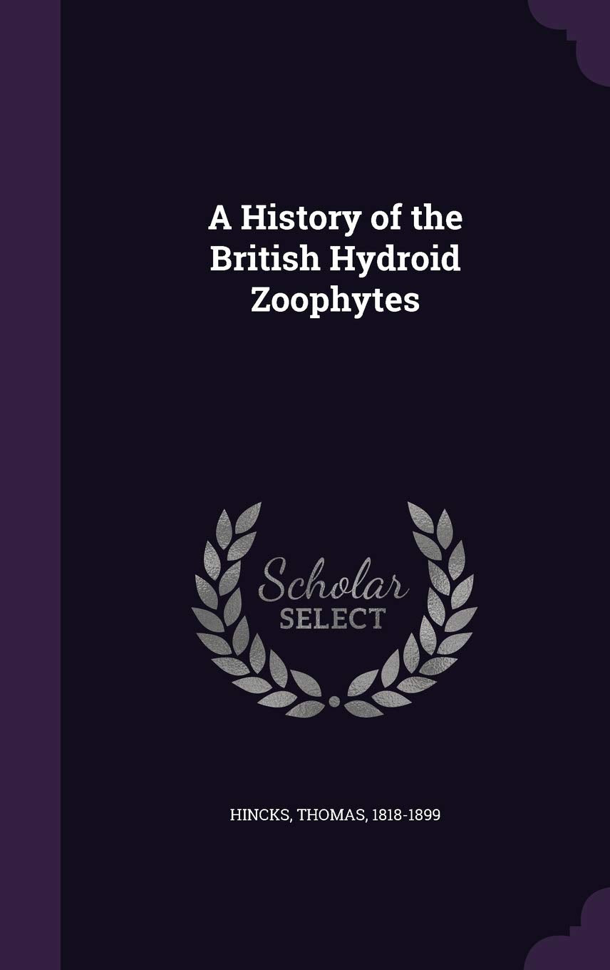 A History of the British Hydroid Zoophytes Politics & History