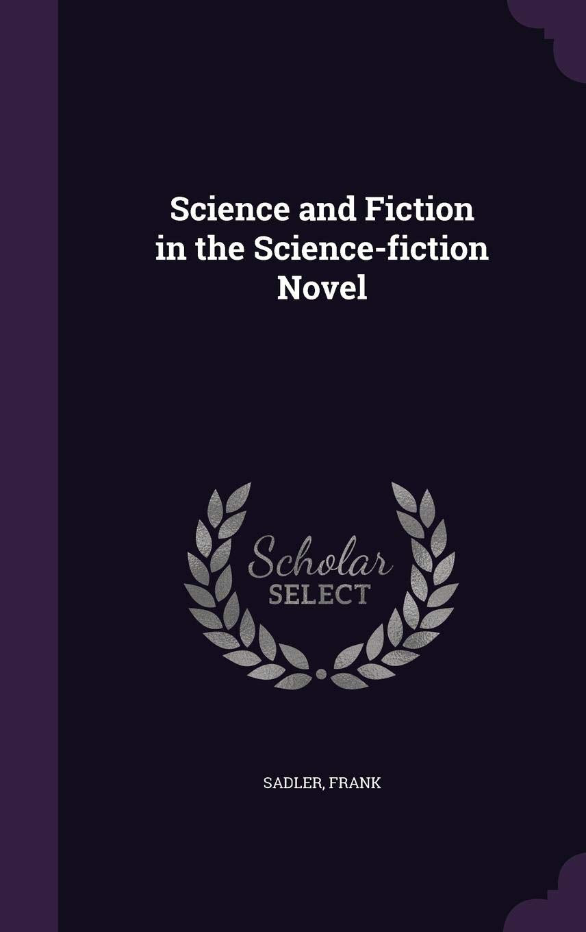 Science and Fiction in the Science-Fiction Novel Politics & History