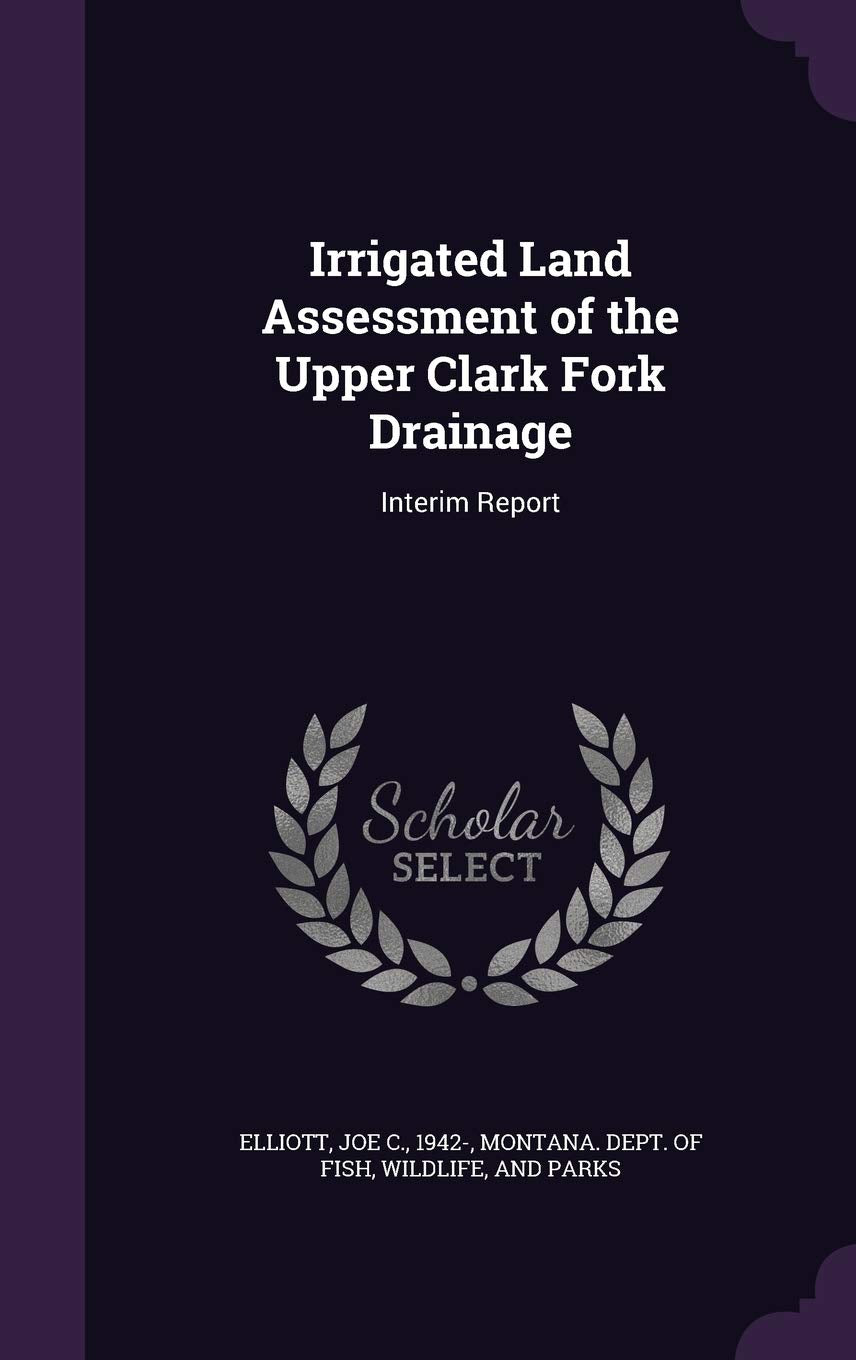 Irrigated Land Assessment of the Upper Clark Fork Drainage: Interim Report Politics & History
