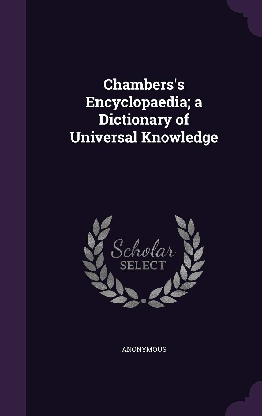 Chambers's Encyclopaedia; A Dictionary of Universal Knowledge Politics & History