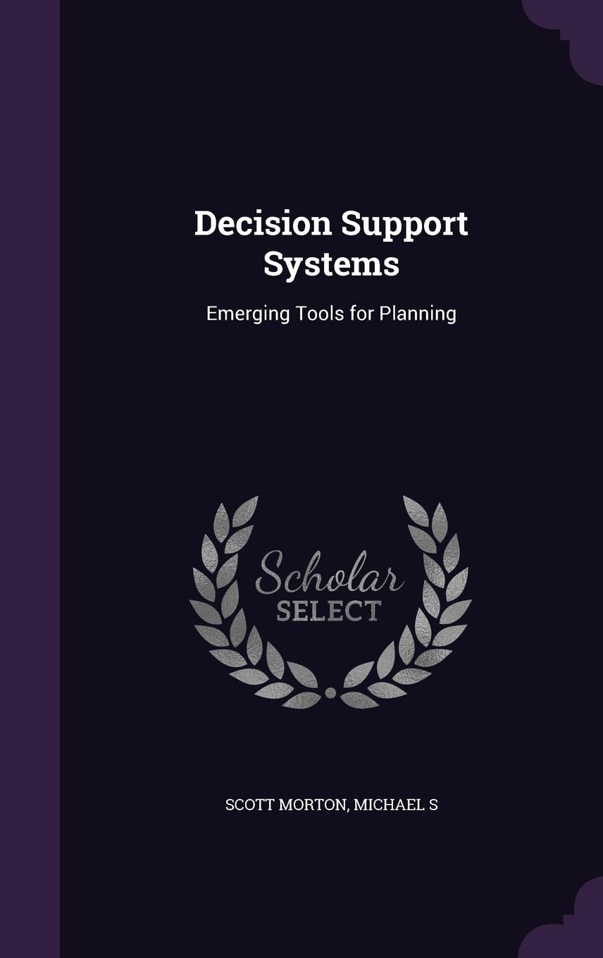 Decision Support Systems: Emerging Tools for Planning Politics & History