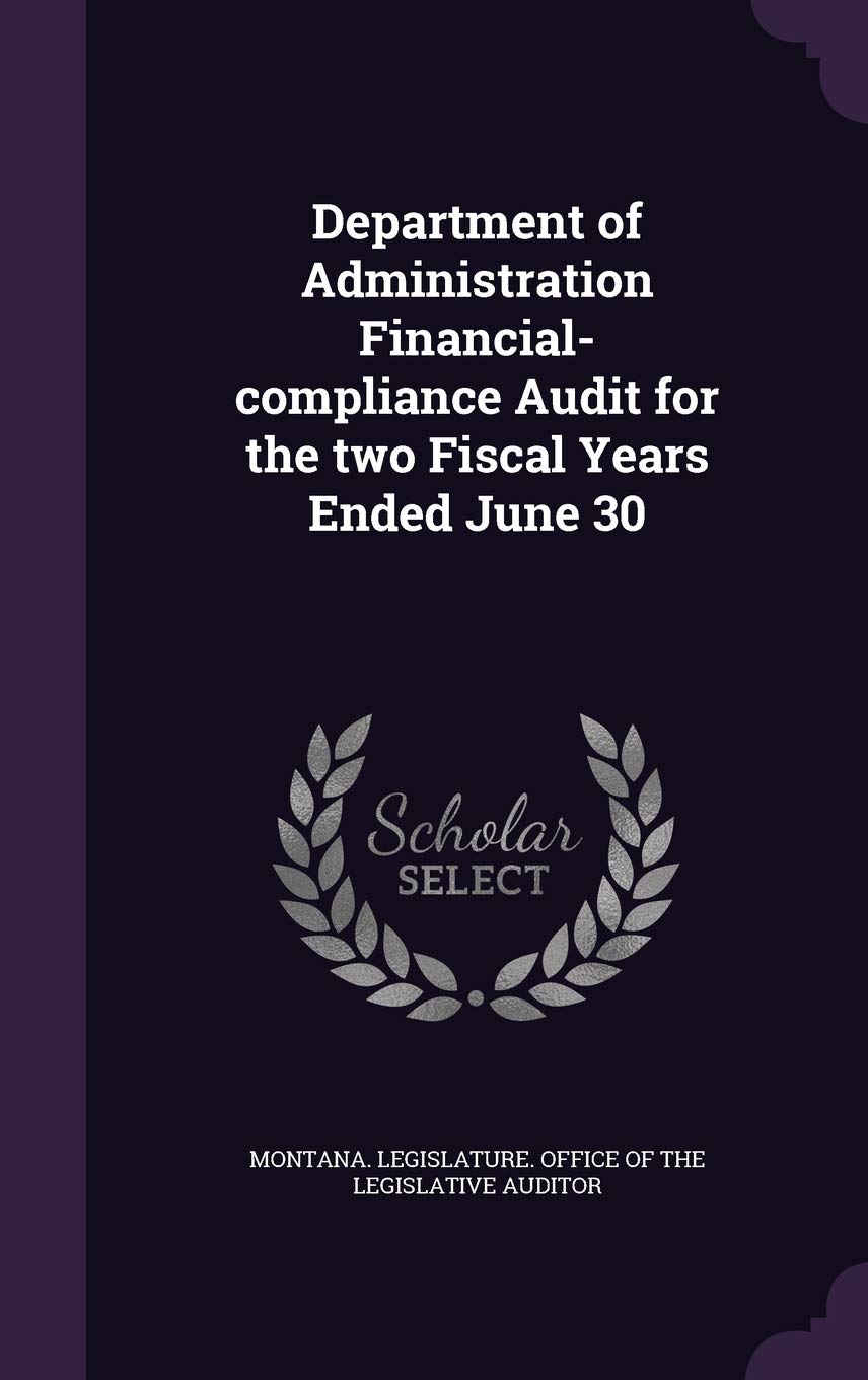 Department of Administration Financial-Compliance Audit for the Two Fiscal Years Ended June 30 Politics & History