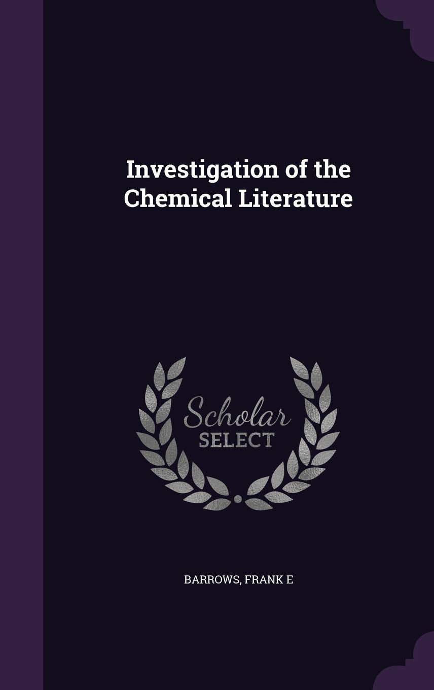 Investigation of the Chemical Literature Politics & History