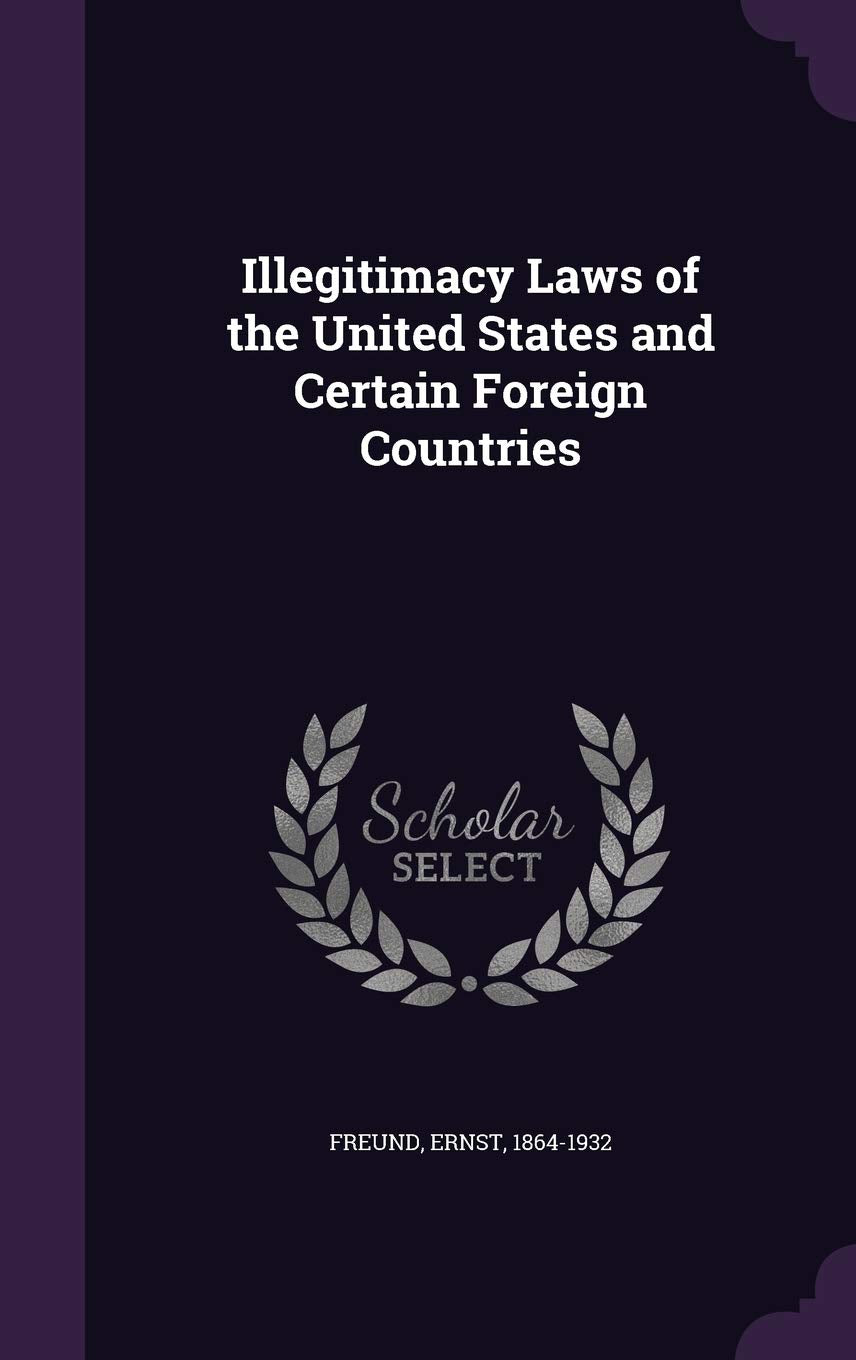 Illegitimacy Laws of the United States and Certain Foreign Countries Law