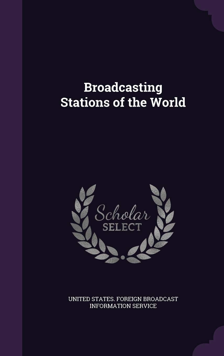 Broadcasting Stations of the World Politics & History