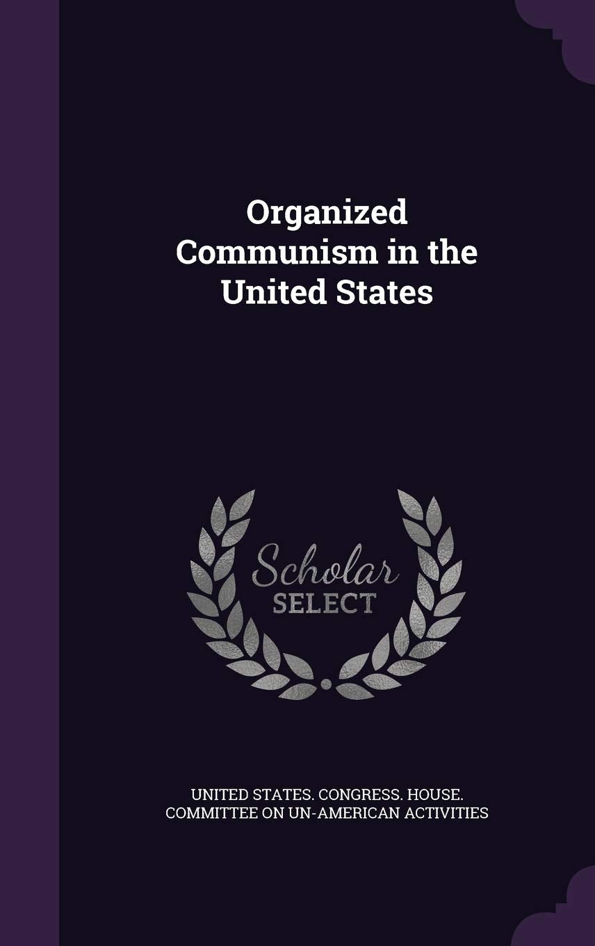 Organized Communism in the United States Politics & History
