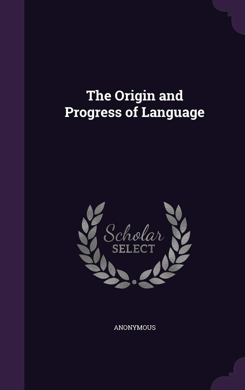 The Origin and Progress of Language Politics & History