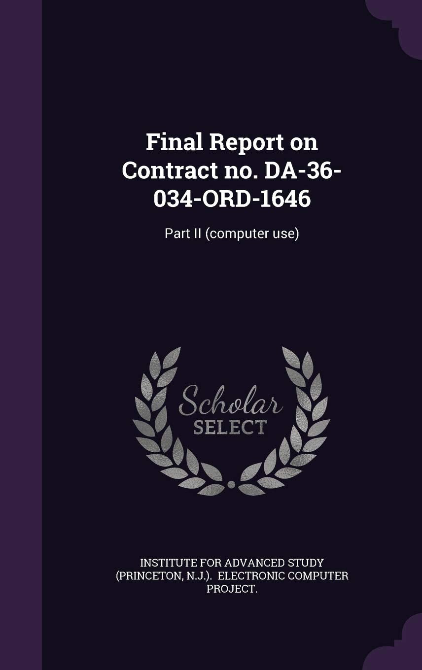 Final Report on Contract No. Da-36-034-Ord-1646: Part II (Computer Use) Politics & History