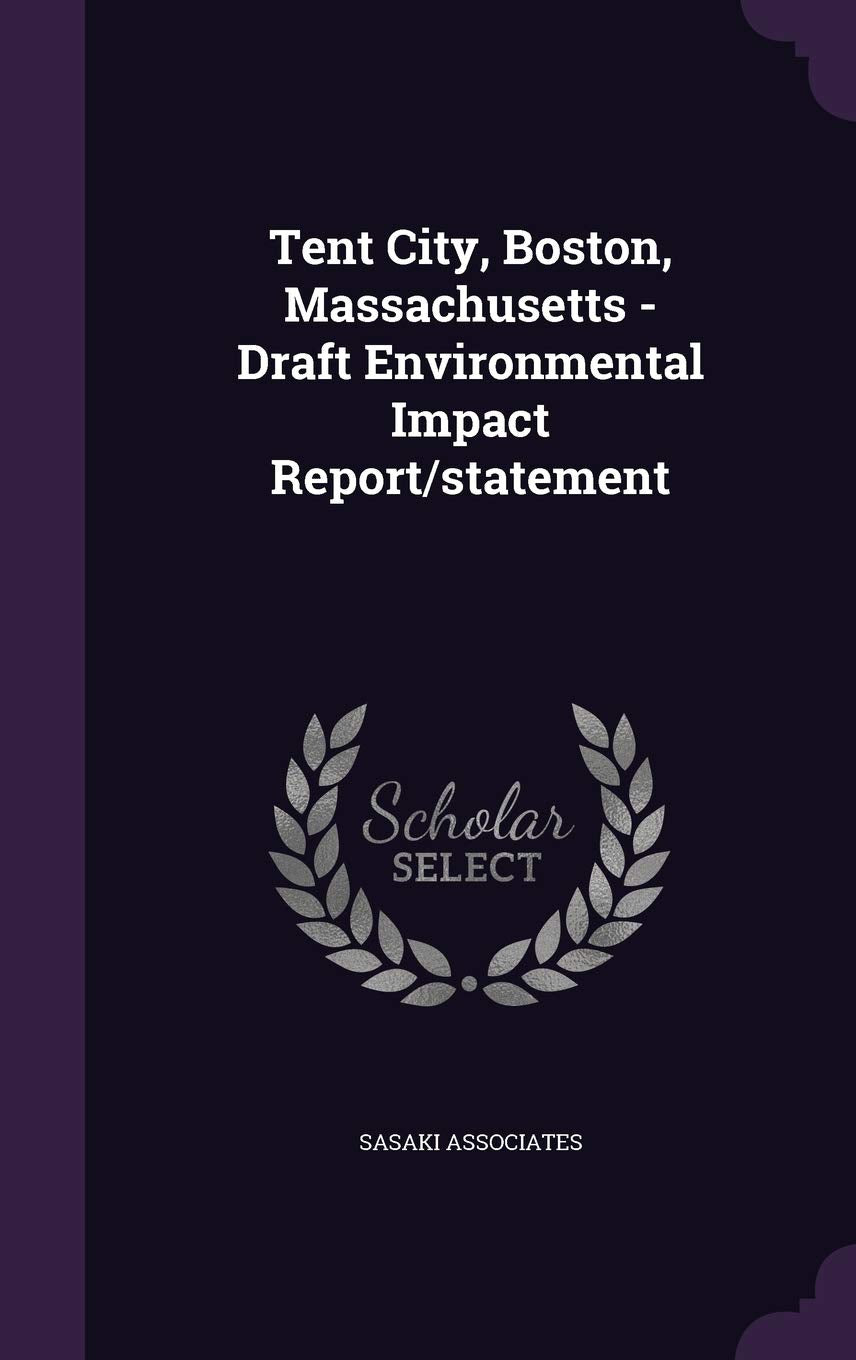 Tent City, Boston, Massachusetts - Draft Environmental Impact Report/Statement Politics & History