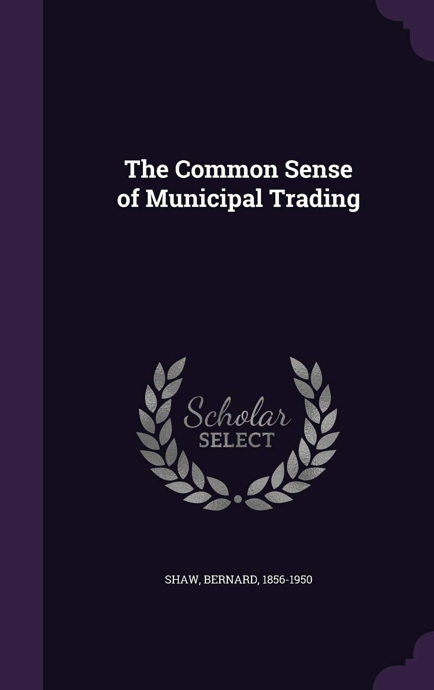 The Common Sense of Municipal Trading Contemporary literature