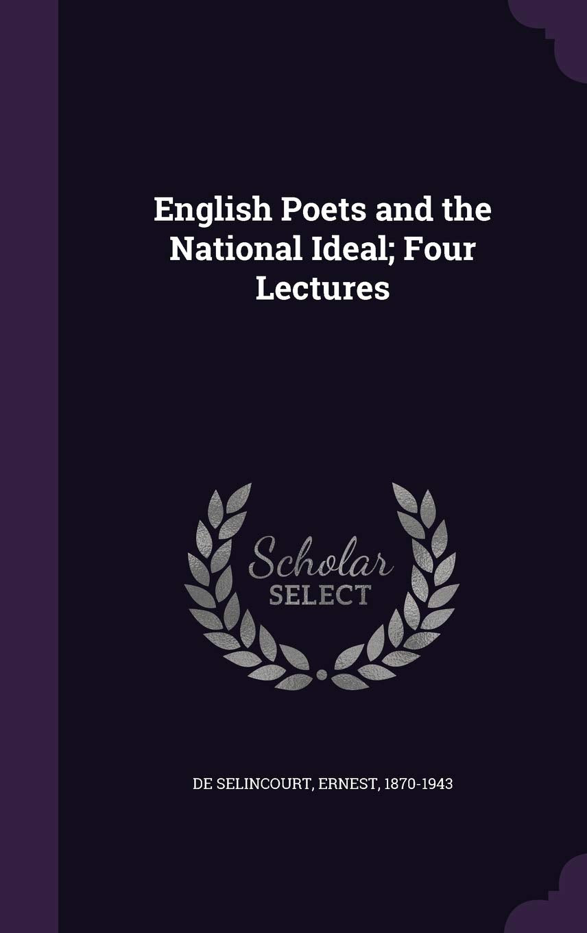 English Poets and the National Ideal; Four Lectures Drama