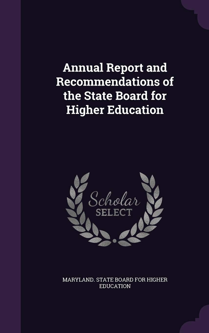 Annual Report and Recommendations of the State Board for Higher Education Politics & History