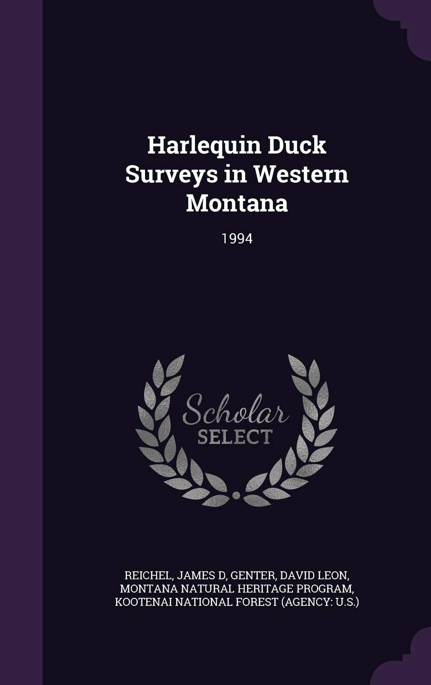 Harlequin Duck Surveys in Western Montana: 1994 Politics & History