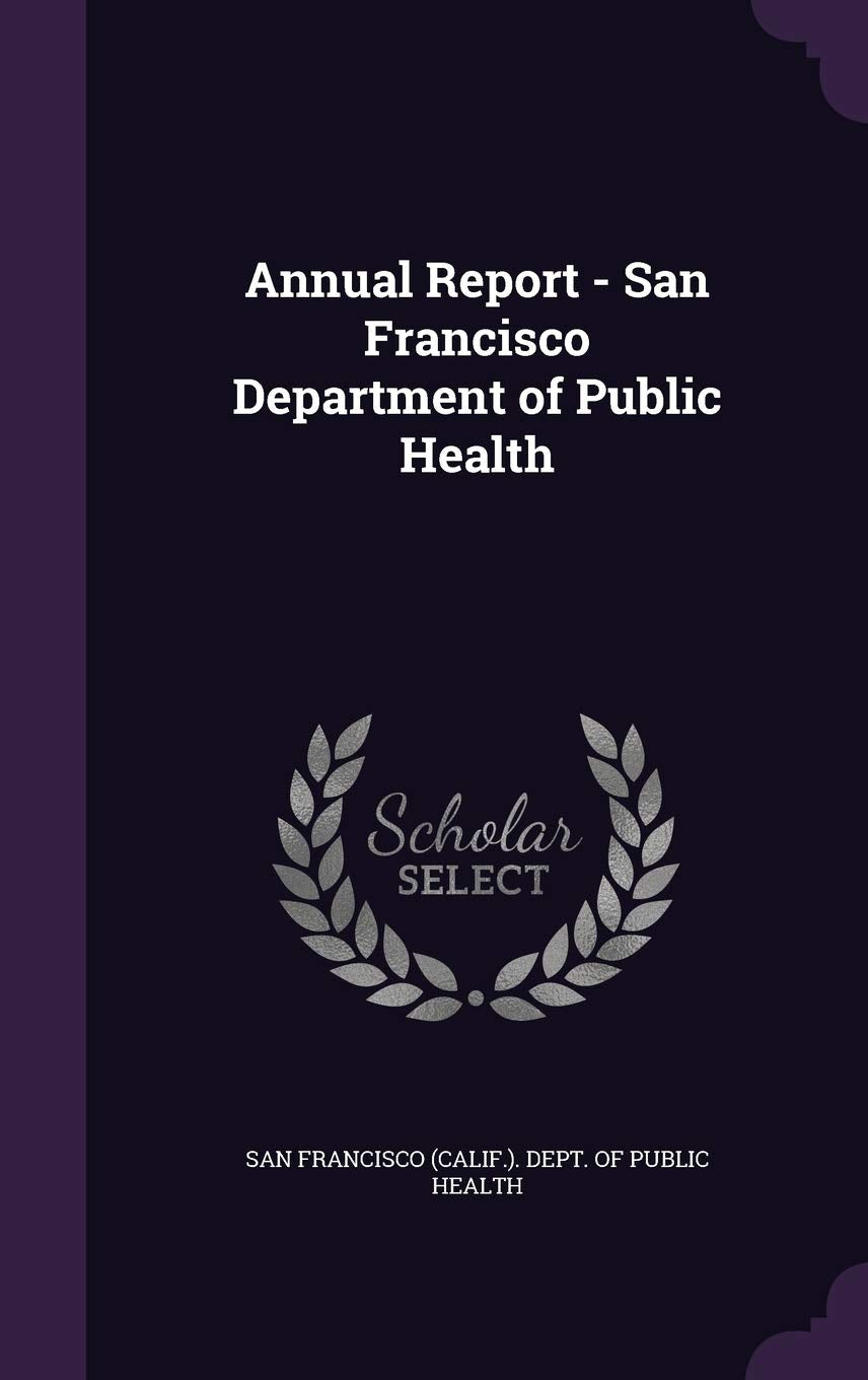 Annual Report - San Francisco Department of Public Health Politics & History