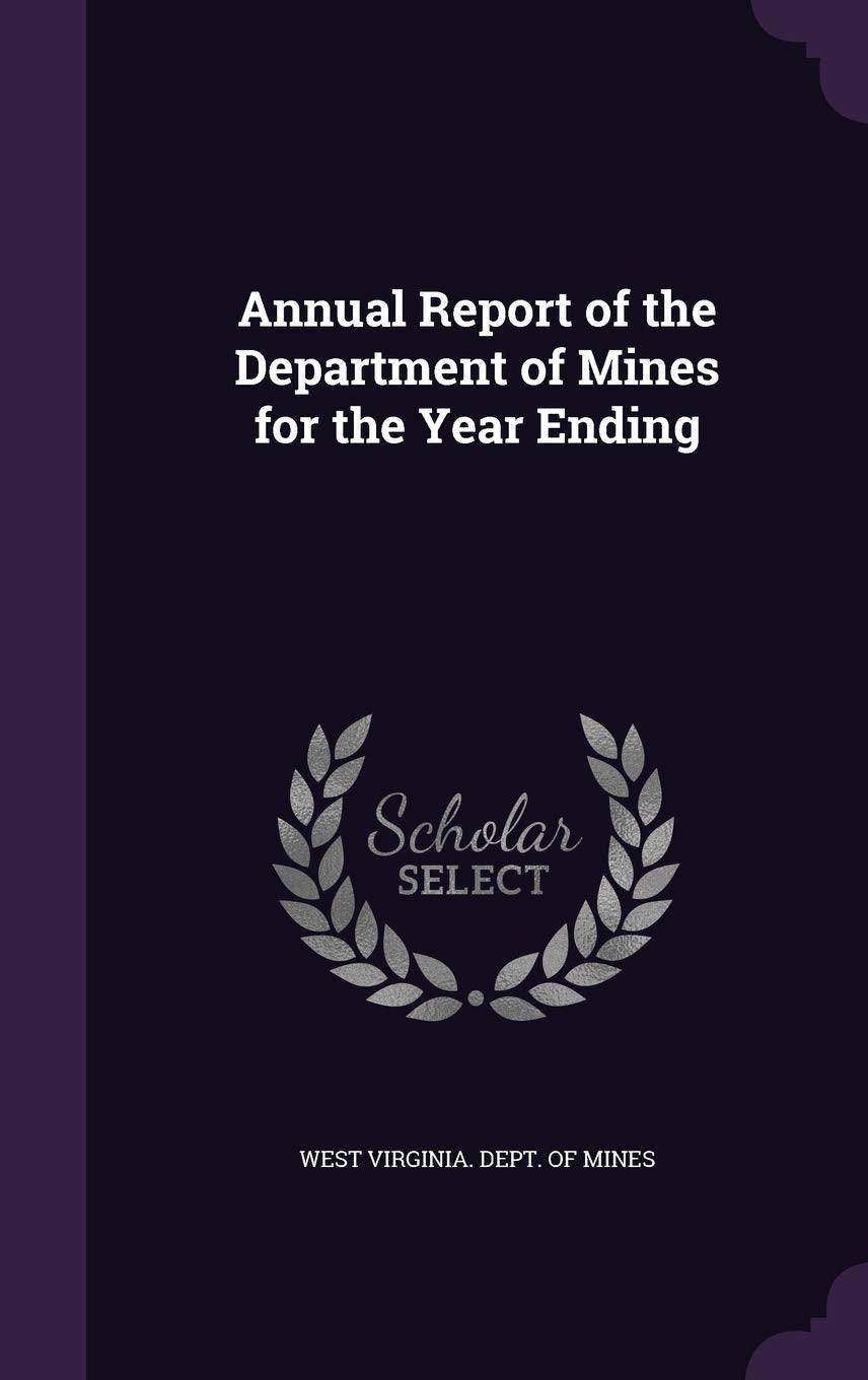 Annual Report of the Department of Mines for the Year Ending Politics & History