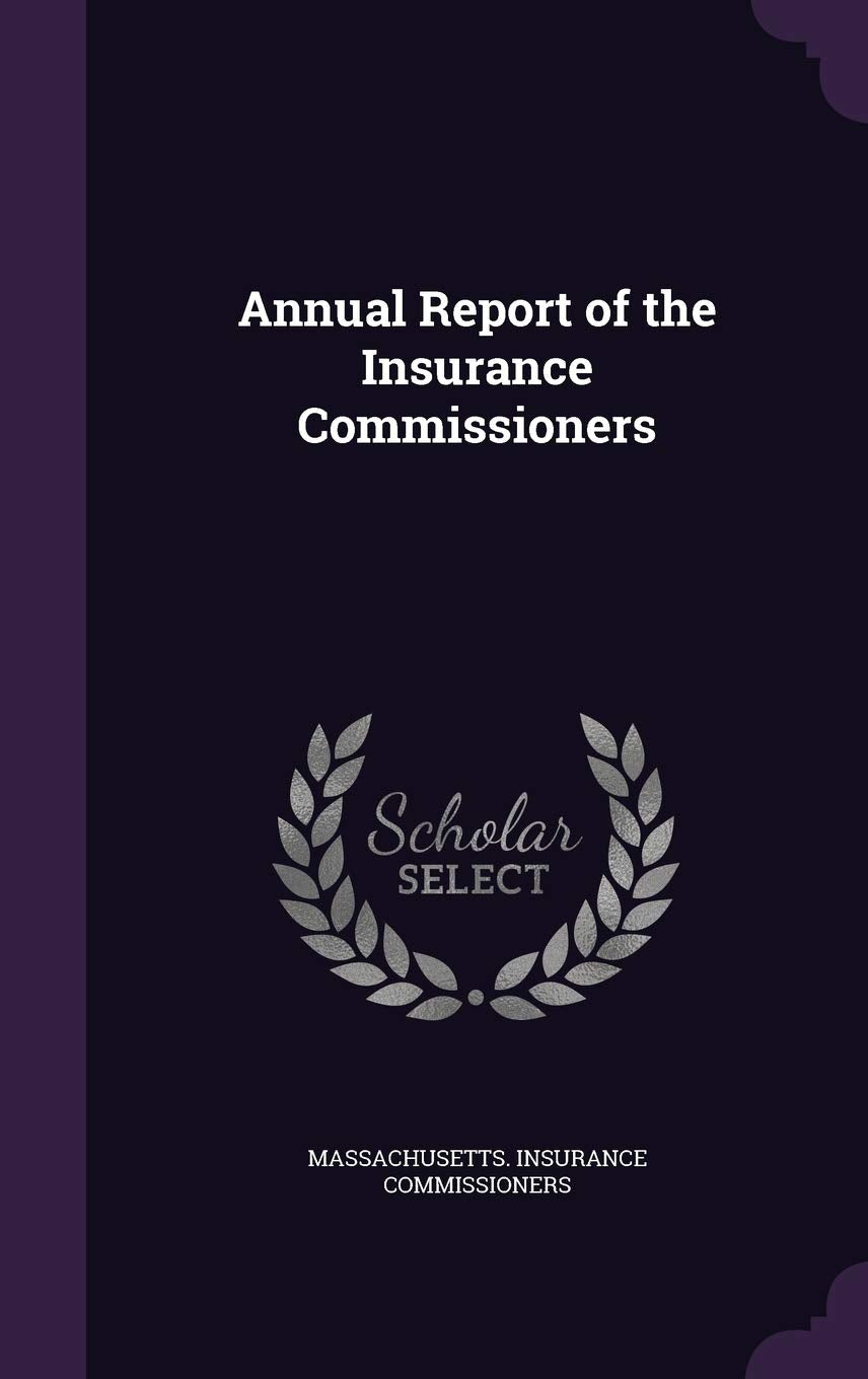 Annual Report of the Insurance Commissioners Politics & History