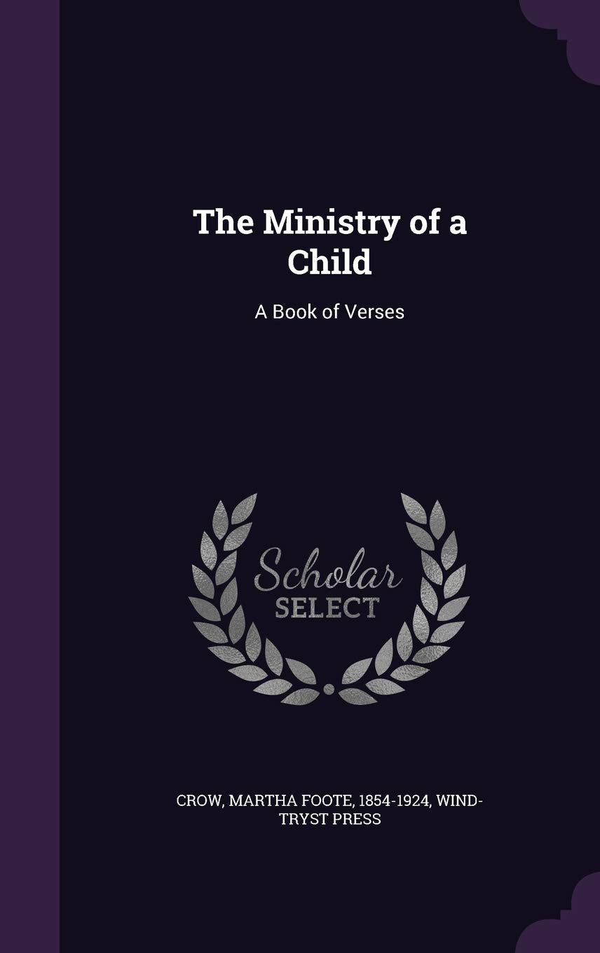 The Ministry of a Child: A Book of Verses Poetry