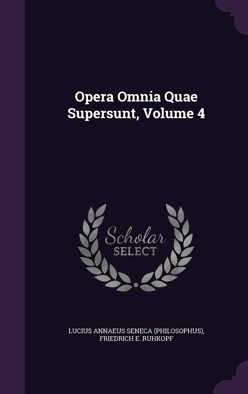 Opera Omnia Quae Supersunt, Volume 4 Politics & History