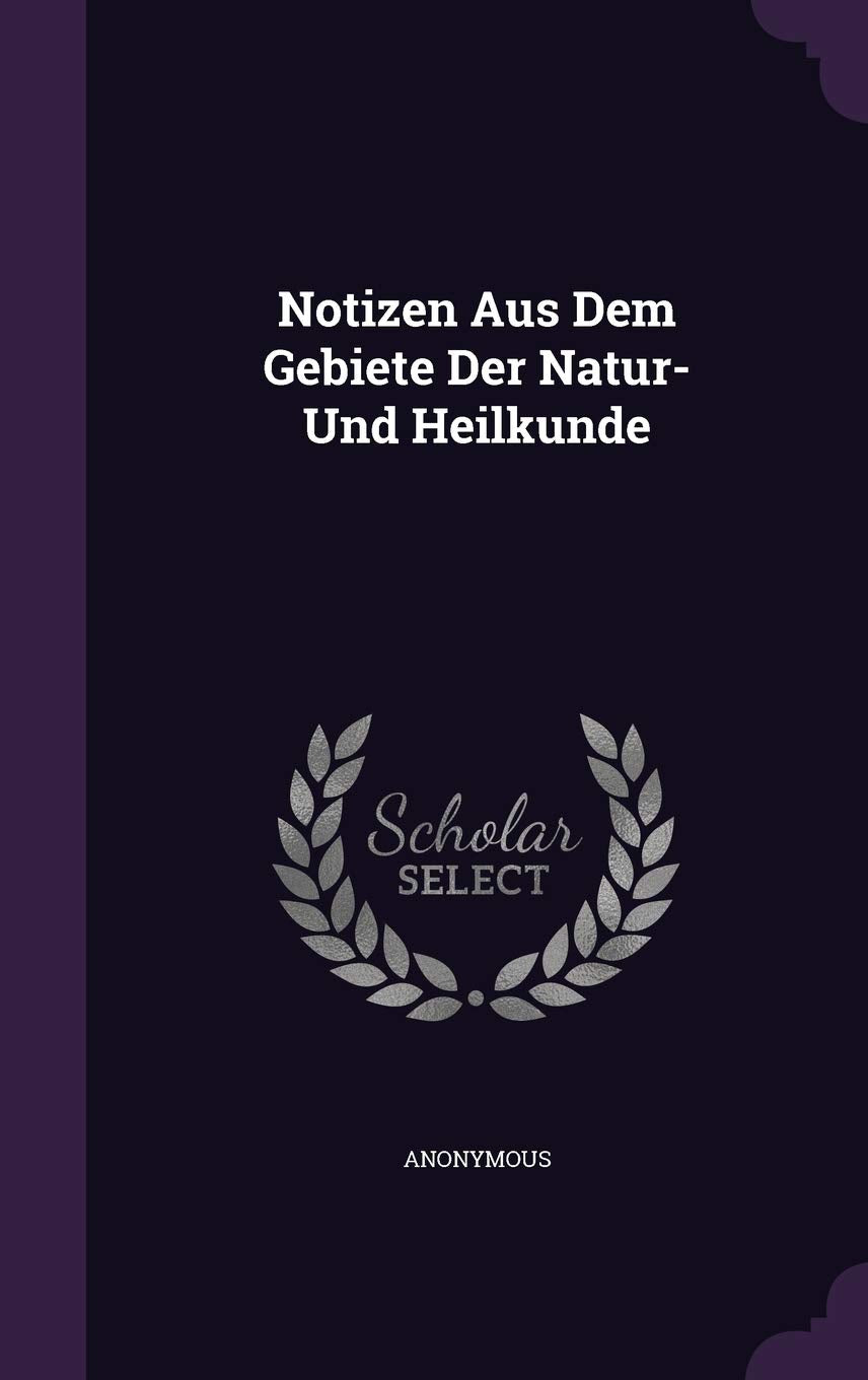 Notizen Aus Dem Gebiete Der Natur- Und Heilkunde Politics & History