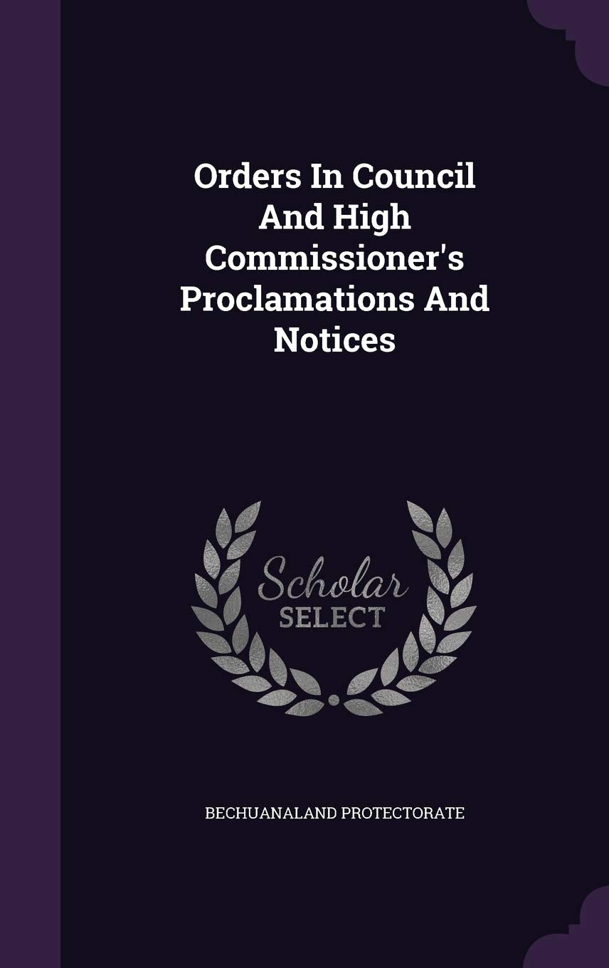 Orders In Council And High Commissioner's Proclamations And Notices Politics & History