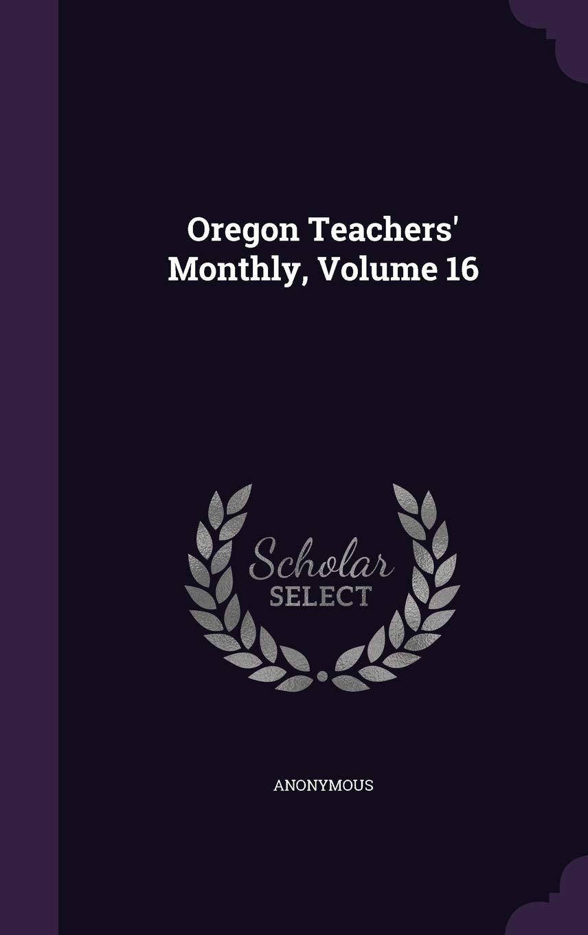 Product Image: Oregon Teachers' Monthly, Volume 16