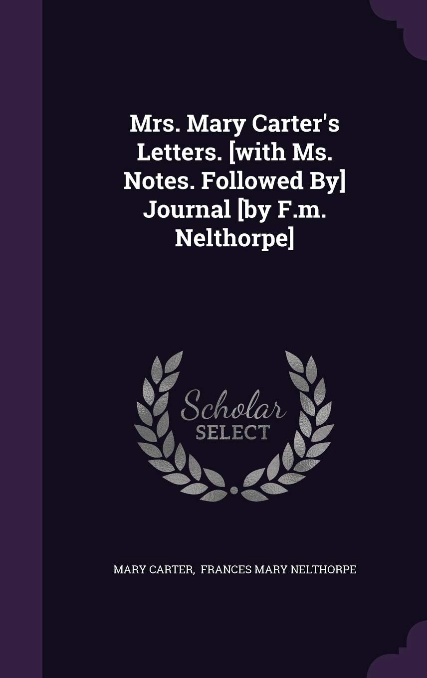 Mrs. Mary Carter's Letters. Journal Politics & History