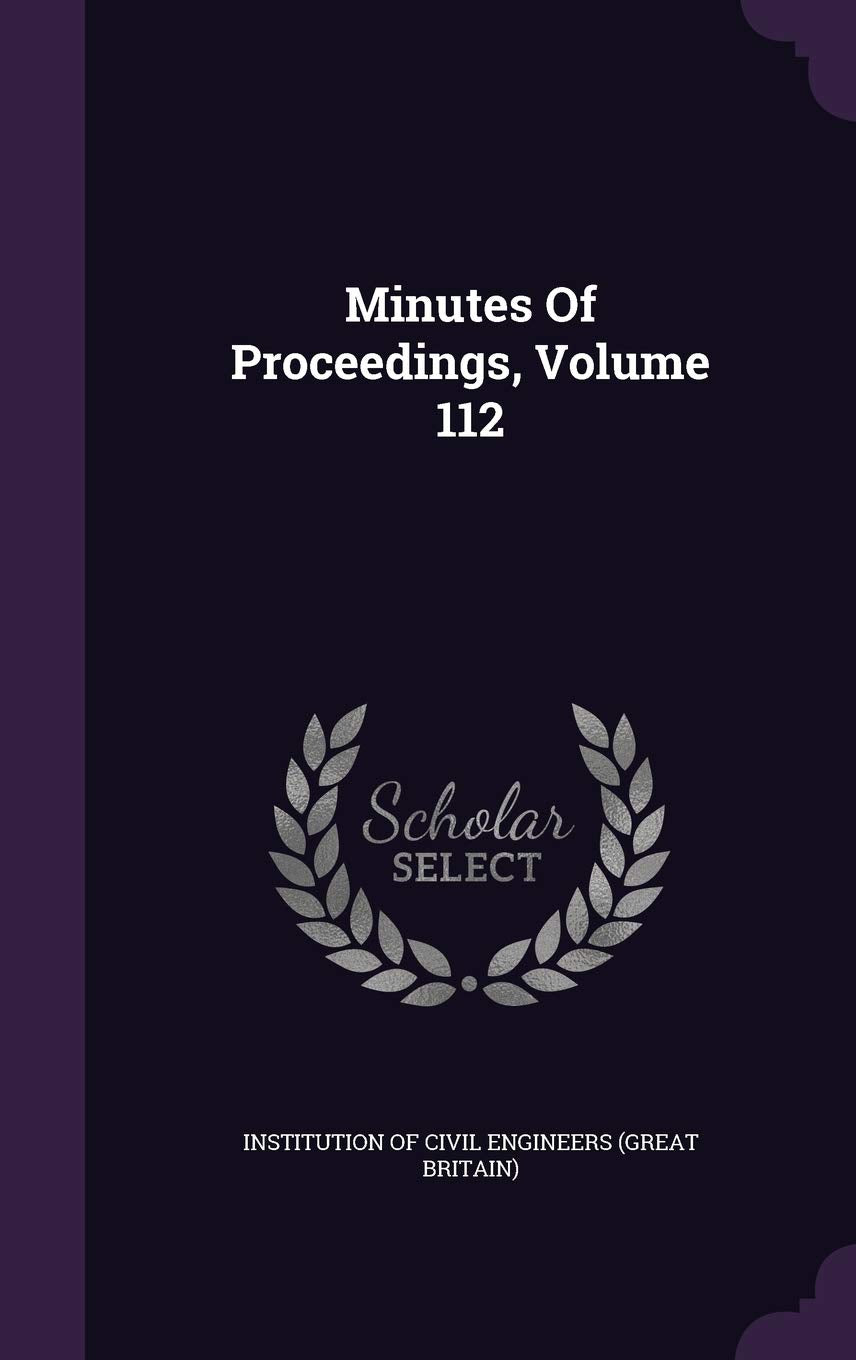 Minutes of Proceedings, Volume 112 Politics & History