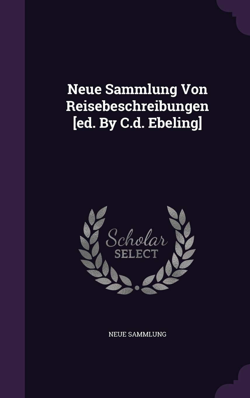 Product Image: Neue Sammlung Von Reisebeschreibungen