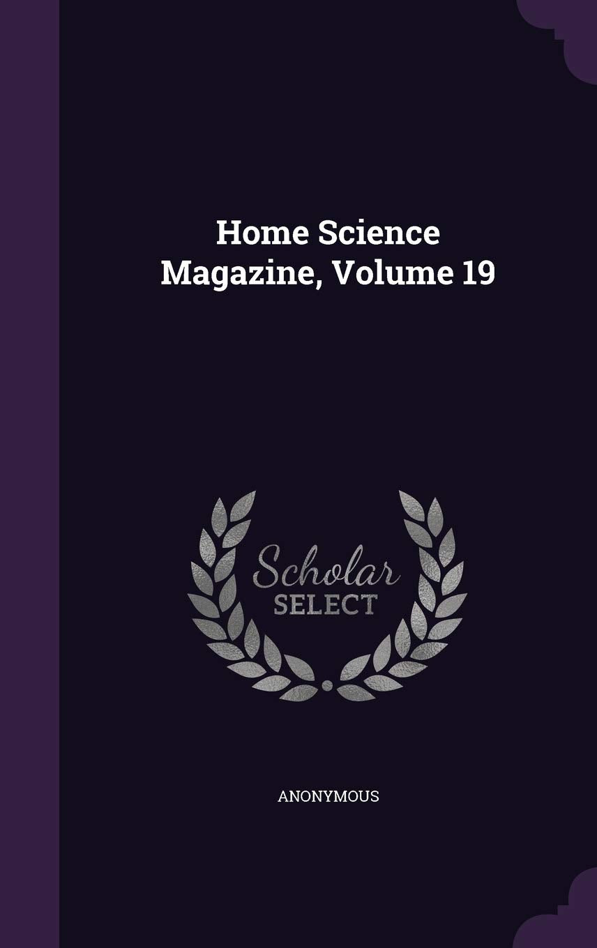 Home Science Magazine, Volume 19 Politics & History