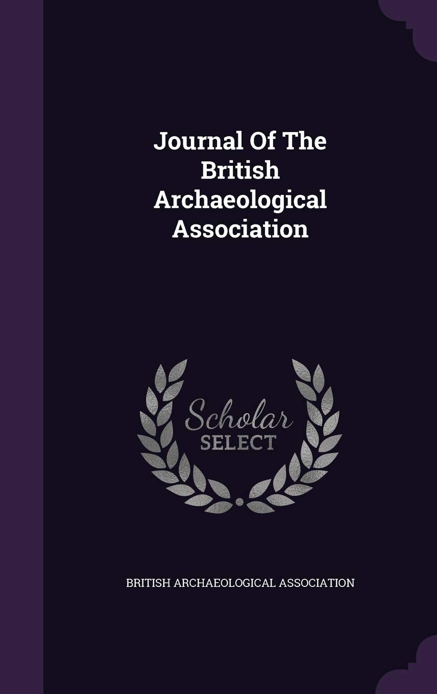 Journal of the British Archaeological Association Politics & History