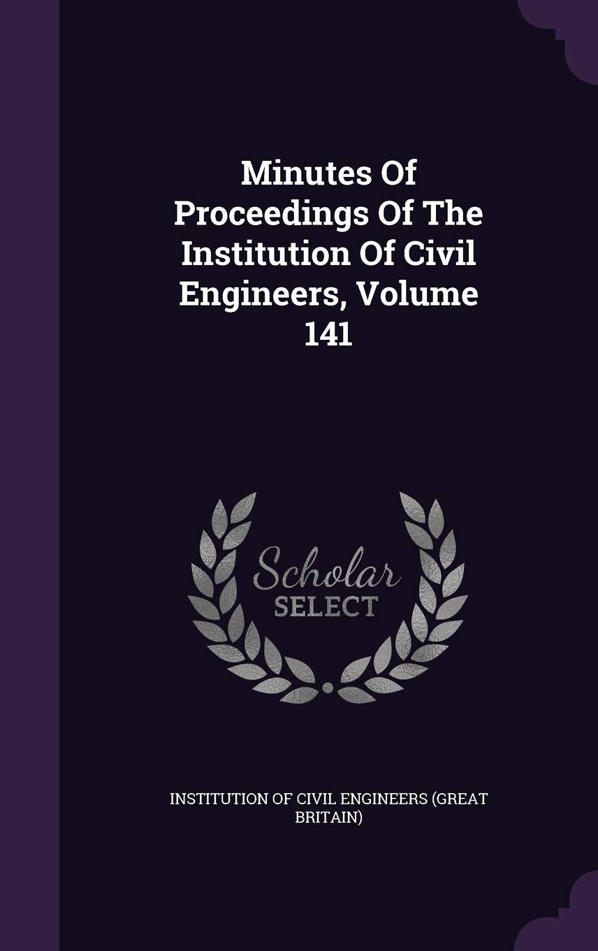 Minutes of Proceedings of the Institution of Civil Engineers, Volume 141 Politics & History