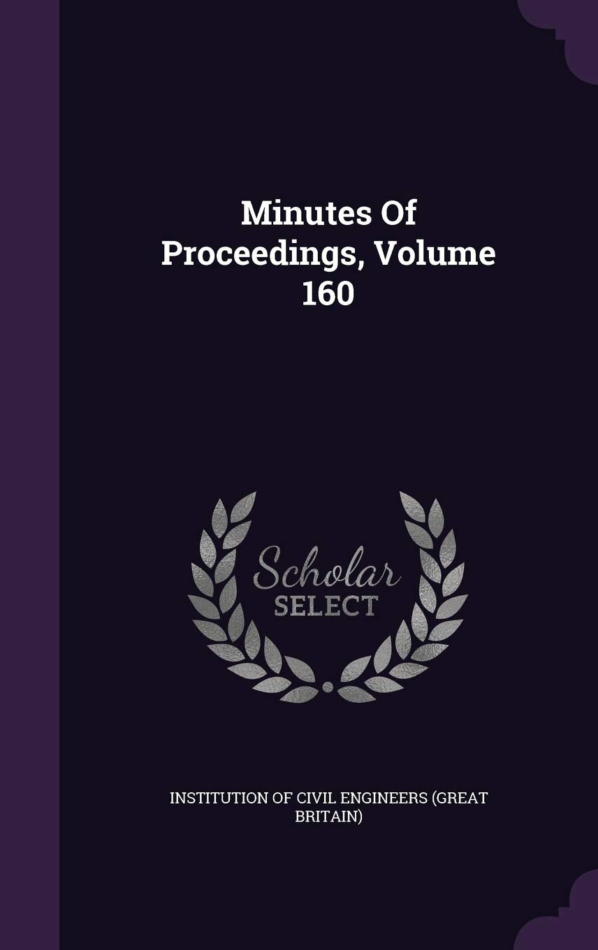 Minutes of Proceedings, Volume 160 Politics & History