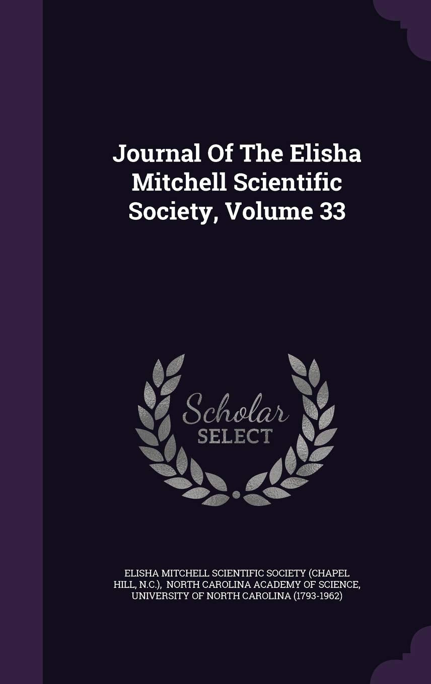 Journal of the Elisha Mitchell Scientific Society, Volume 33 Politics & History