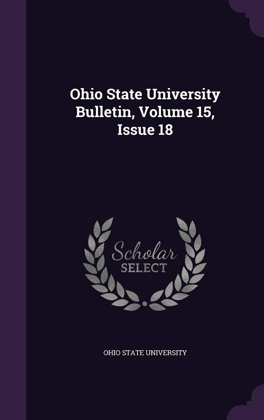 Product Image: Ohio State University Bulletin, Volume 15, Issue 18
