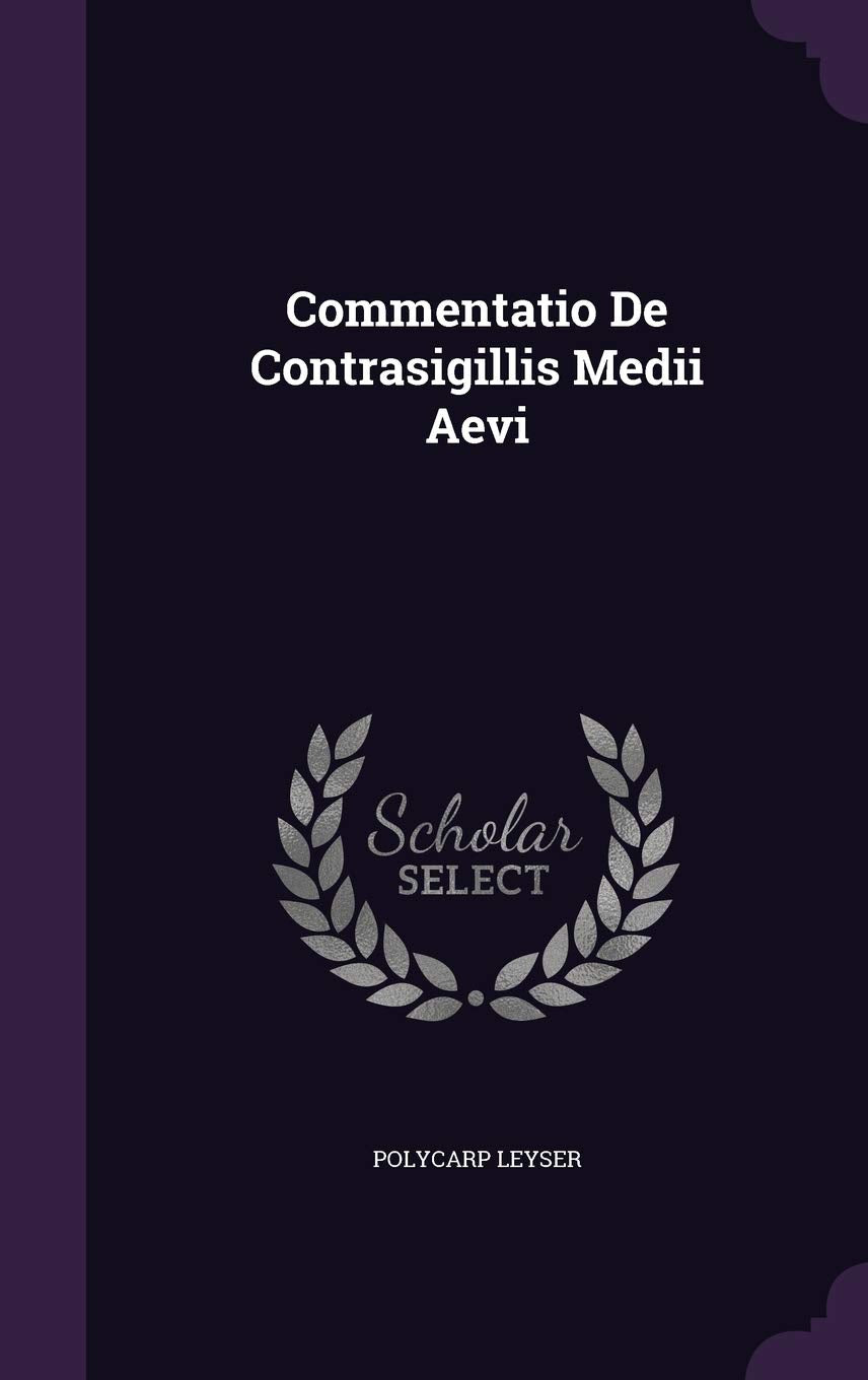 Product Image: Commentatio De Contrasigillis Medii Aevi
