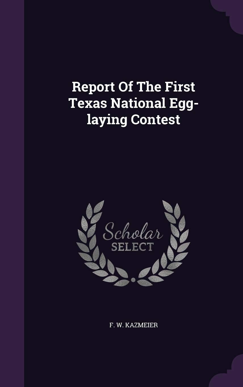Report of the First Texas National Egg-Laying Contest Politics & History