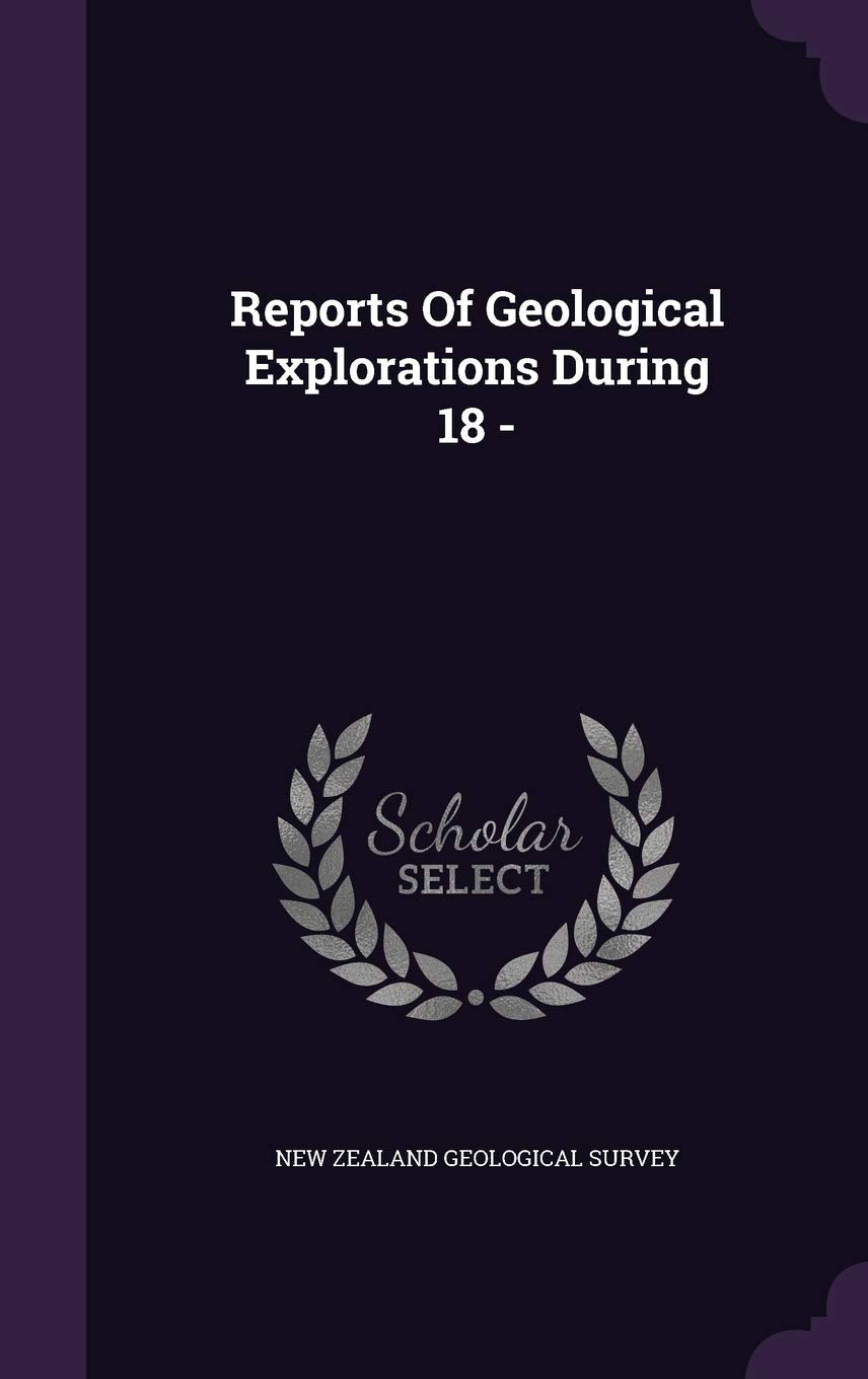 Reports Of Geological Explorations During 18 - Politics & History