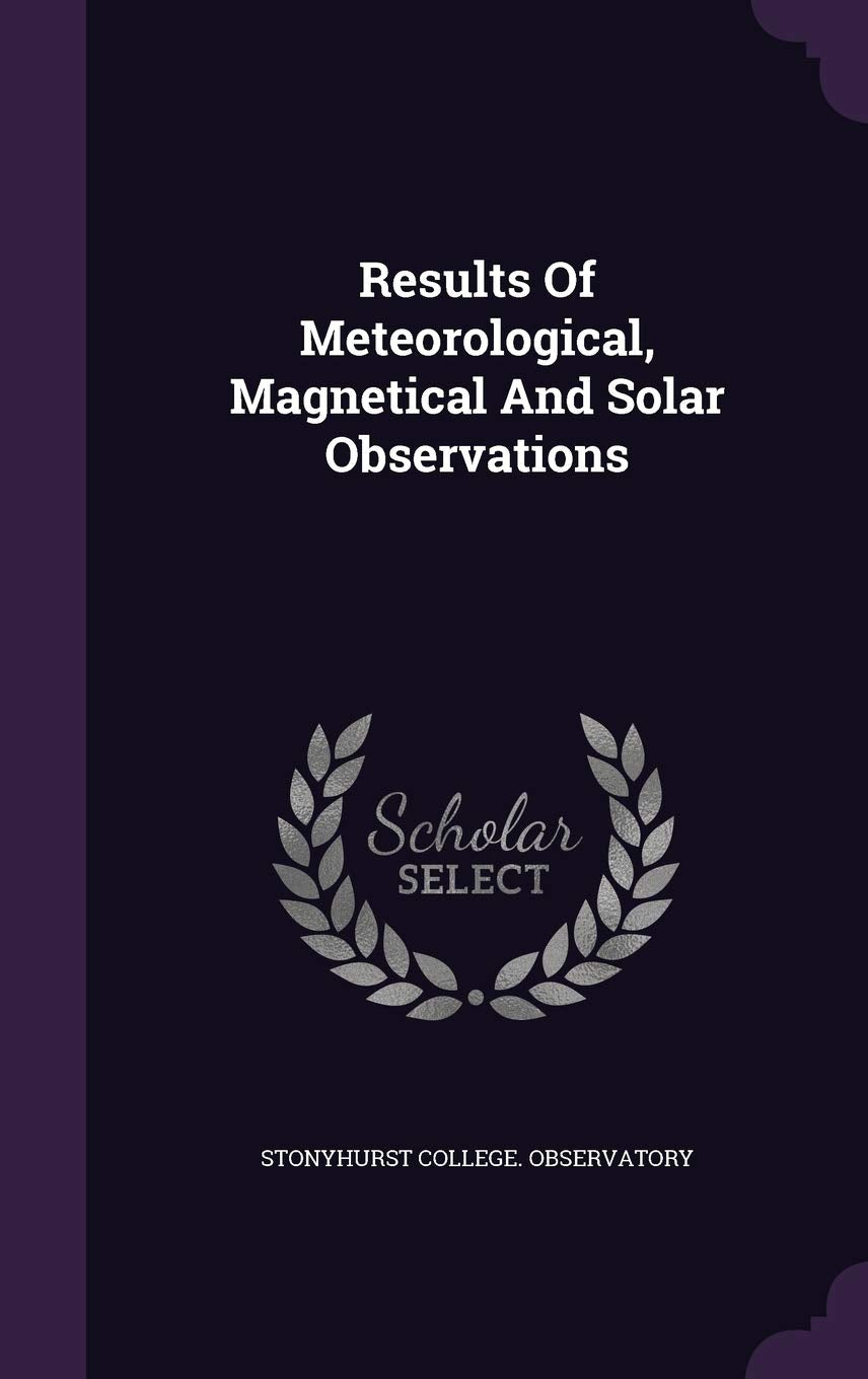 Results of Meteorological, Magnetical and Solar Observations Politics & History